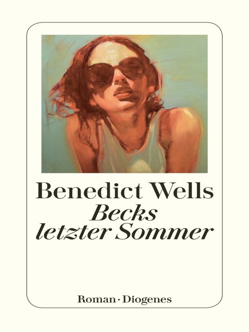 Title details for Becks letzter Sommer by Benedict Wells - Wait list